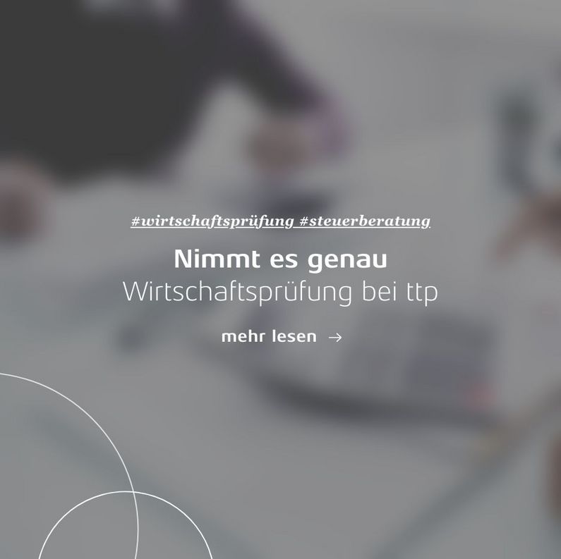 Linkkachel: Nimm es genau – Wirtschaftsprüfung bei ttp