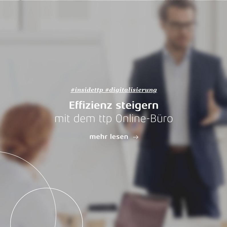 Teaserbild mit Text "Effizienz steigern mit dem ttp Online-Büro"